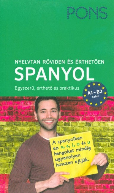 PONS Nyelvtan röviden és érthetően - Spanyol - A1-B2 szint