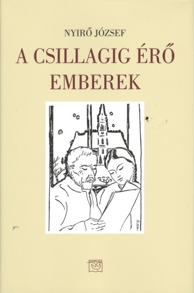 A CSILLAGIG ÉRŐ EMBEREK II. KÖTET (1933-1953)