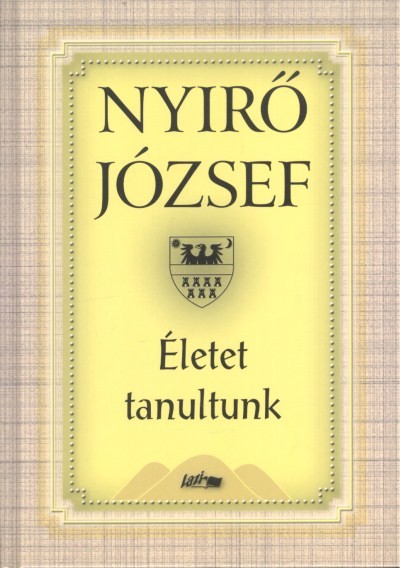 Életet tanultunk