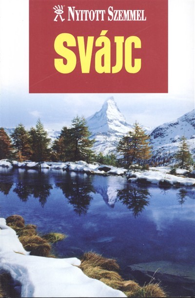 SVÁJC /NYITOTT SZEMMEL