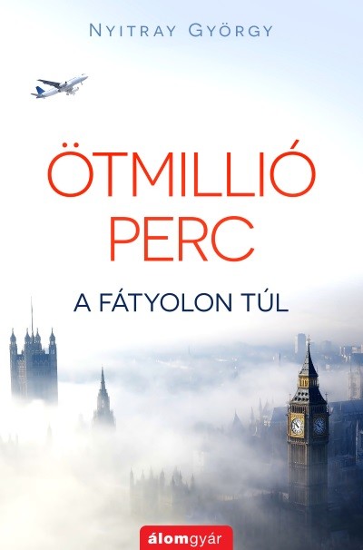Ötmillió perc /A fátyolon túl