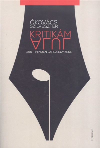 KRITIKÁM ALUL /365 - MINDEN LAPRA EGY ZENE