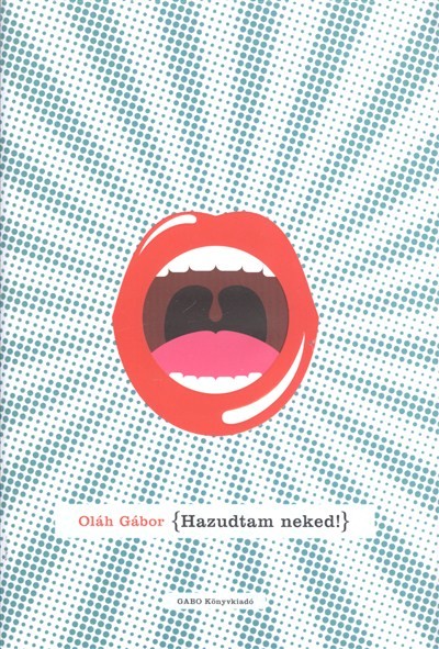 Hazudtam neked