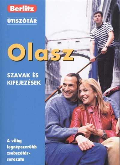 OLASZ SZAVAK ÉS KIFEJEZÉSEK /BERLITZ ÚTISZÓTÁR