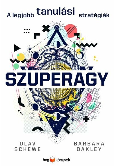 Szuperagy - A legjobb tanulási stratégiák