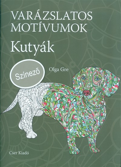 VARÁZSLATOS MOTÍVUMOK /KUTYÁK (SZINEZŐ)