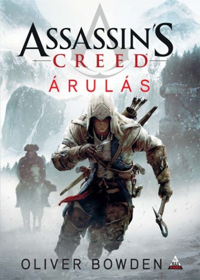 Assassin`s Creed - Árulás