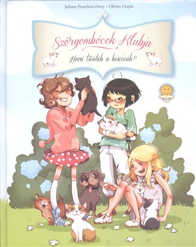 Szőrgombócok klubja 1. /Hová tűntek a kiscicák?