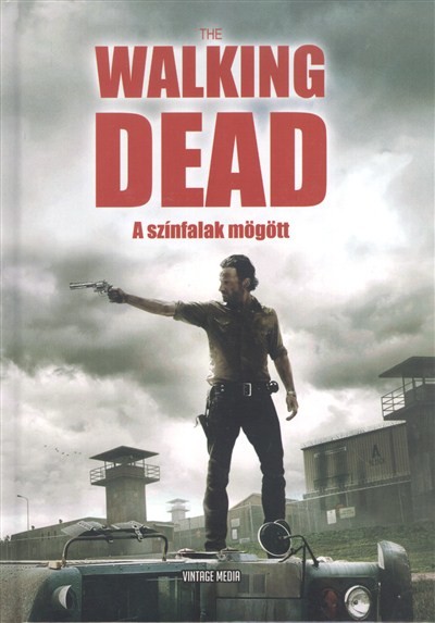 THE WALKING DEAD A SZÍNFALAK MÖGÖTT