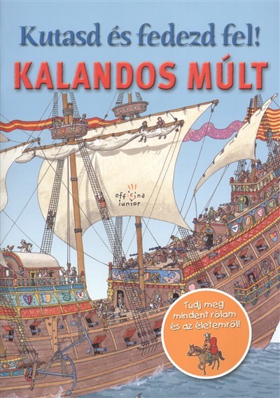 KALANDOS MÚLT /KUTASD ÉS FEDEZD FEL!