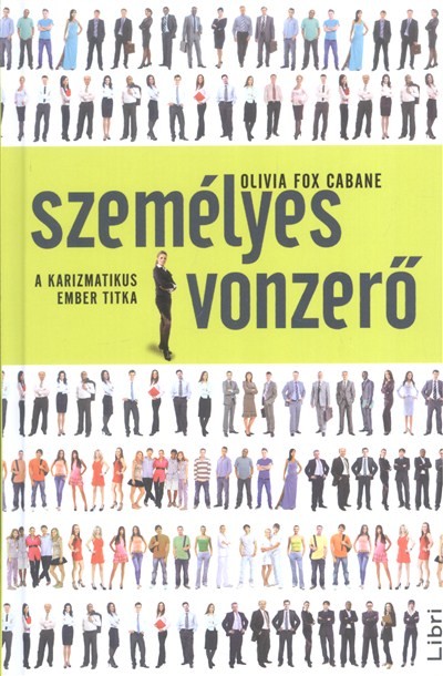 Személyes vonzerő /A karizmatikus ember titka
