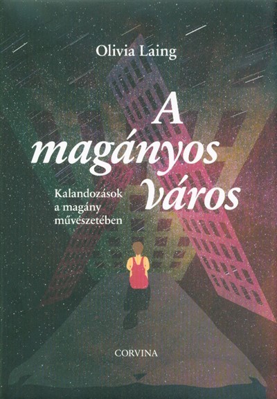A magányos város - Kalandozások a magány művészetében