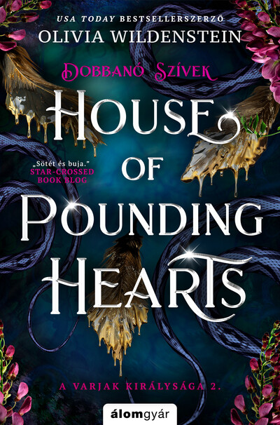 House of Pounding Hearts - Dobbanó szívek - A varjak királysága 2. (éldekorált)