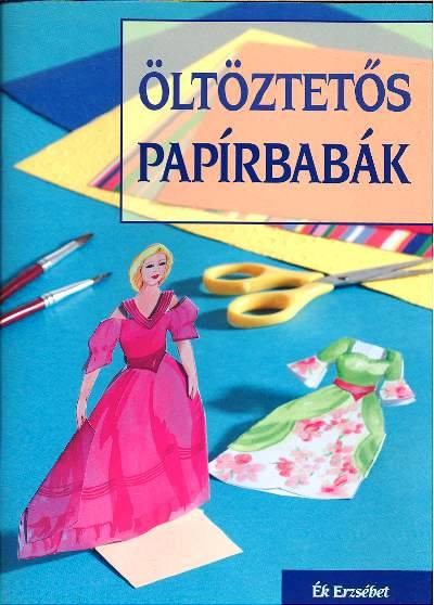 ÖLTÖZTETŐS PAPÍRBABÁK
