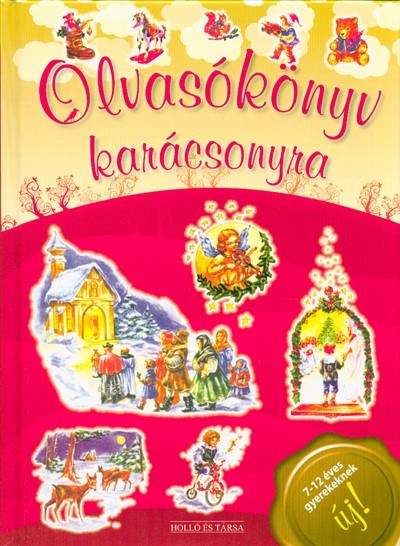 OLVASÓKÖNYV KARÁCSONYRA §K /7-12 ÉVES GYEREKEKNEK