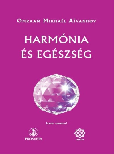 HARMÓNIA ÉS EGÉSZSÉG