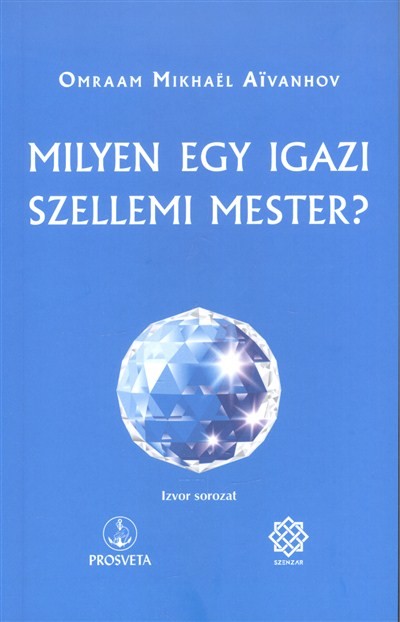 Milyen egy igazi szellemi mester?