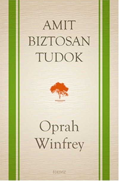 Amit biztosan tudok