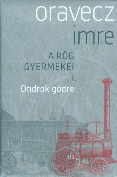 Ondrok gödre /A rög gyermekei I.