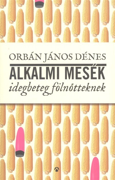 Alkalmi mesék idegbeteg felnőtteknek