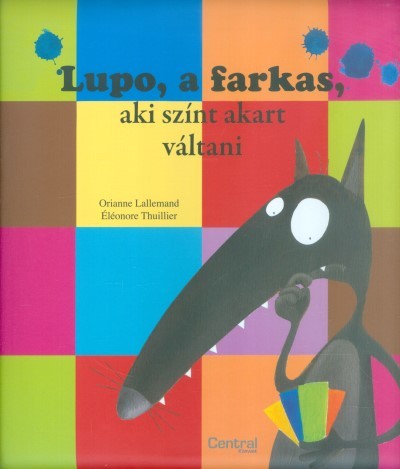 Lupo, a farkas, aki színt akart váltani