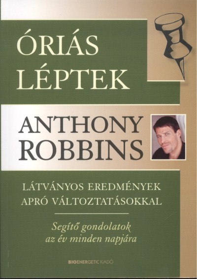 ÓRIÁS LÉPTEK /LÁTVÁNYOS EREDMÁNYEK APRÓ VÁLTOZÁSOKKAL - SEGÍTŐ GONDOLATOK AZ ÉV MINDEN NAPJÁRA