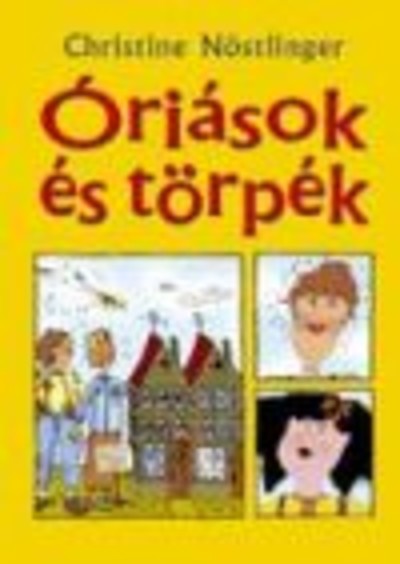 ÓRIÁSOK ÉS TÖRPÉK