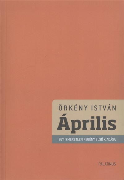 Április /Egy ismeretlen regény első kiadása