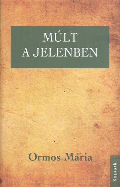 MÚLT A JELENBEN