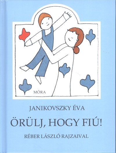 Örülj, hogy fiú! (10. kiadás)