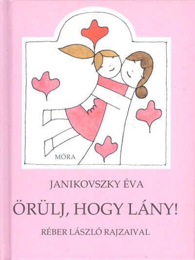 Örülj, hogy lány! (10. kiadás)