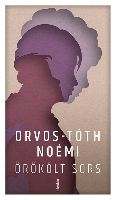Örökölt sors - Családi sebek és a gyógyulás útjai (új kiadás).