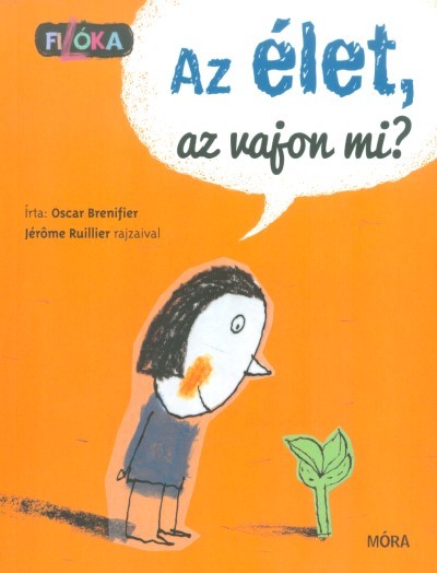 Az élet, az vajon mi?