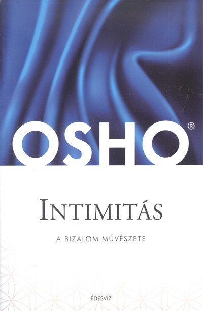 Intimitás /A bizalom művészete
