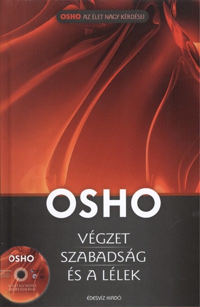 VÉGZET, SZABADSÁG ÉS A LÉLEK /OSHO + CD-VEL