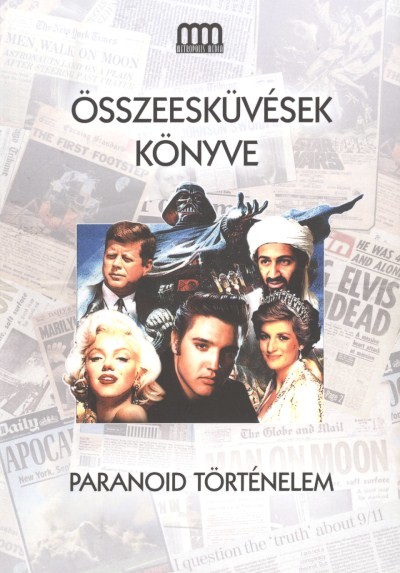 ÖSSZEESKÜVÉSEK KÖNYVE /PARANOID TÖRTÉNELEM
