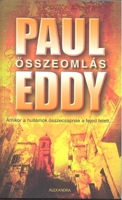 ÖSSZEOMLÁS /AMIKOR A HULLÁMOK ÖSSZECSAPNAK A FEJED FELETT...