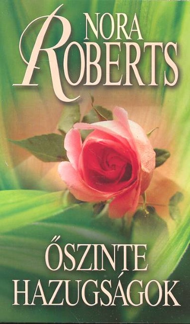 ŐSZINTE HAZUGSÁGOK