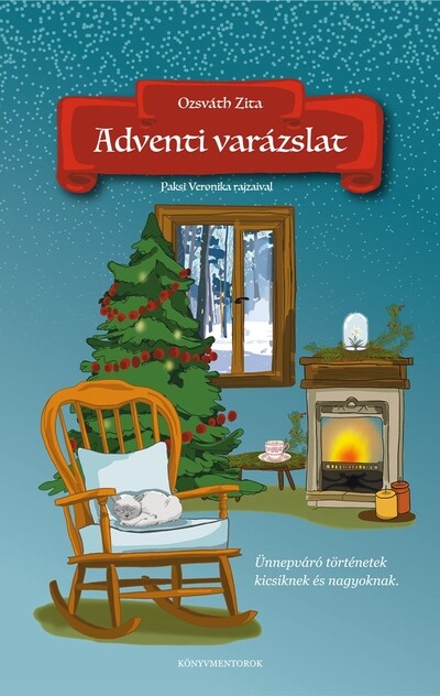 Adventi varázslat - Ünnepváró történetek kicsiknek és nagyoknak §K