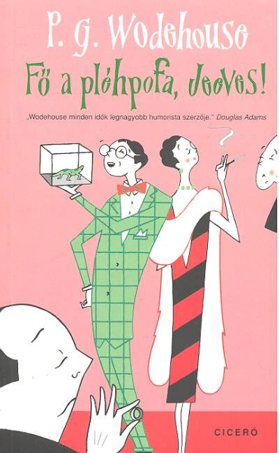 Fő a pléhpofa, Jeeves!