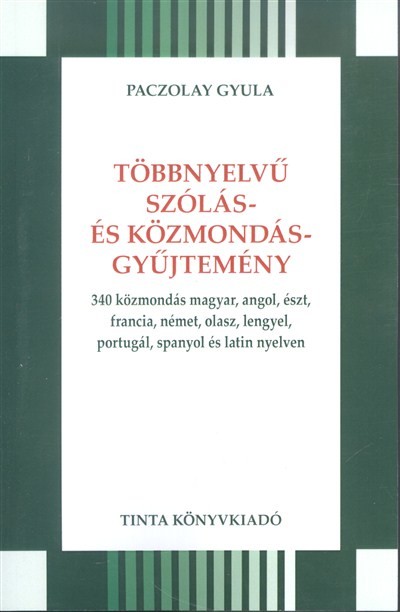 TÖBBNYELVŰ SZÓLÁS- ÉS KÖZMONDÁSGYŰJTEMÉNY