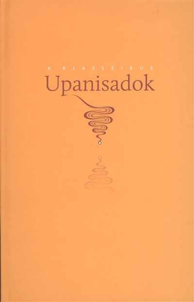 A klasszikus upanisadok I. /Jóga vidjá könyvek