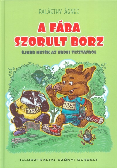 A fába szorult borz /Újabb mesék az erdei tisztásról