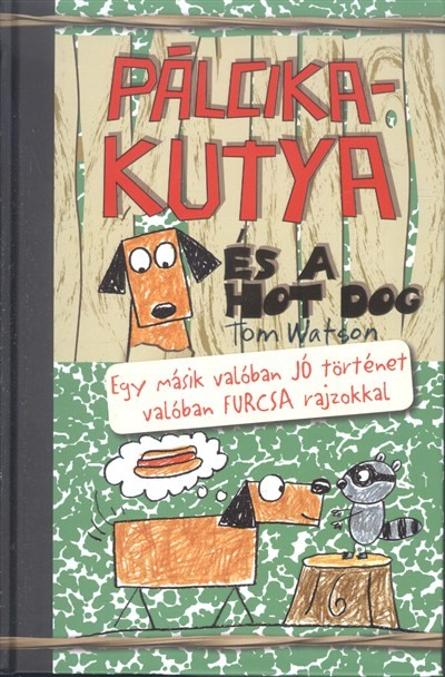 Pálcikakutya és a hot dog