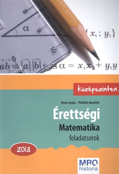 Érettségi matematika feladatsorok középszinten