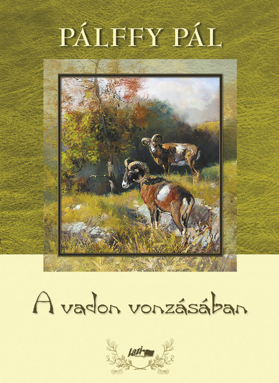 A vadon vonzásában