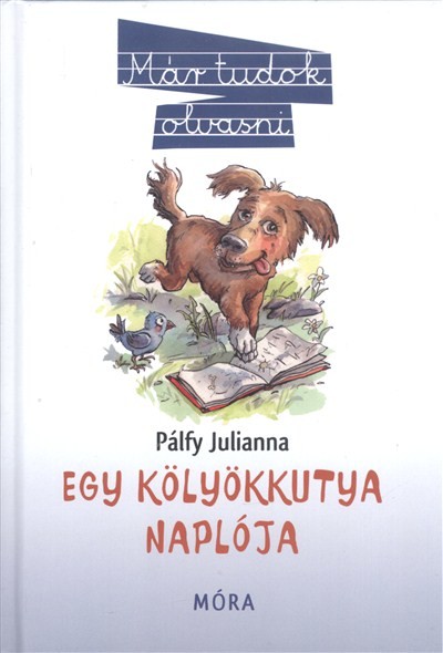 EGY KÖLYÖKKUTYA NAPLÓJA /MÁR TUDOK OLVASNI