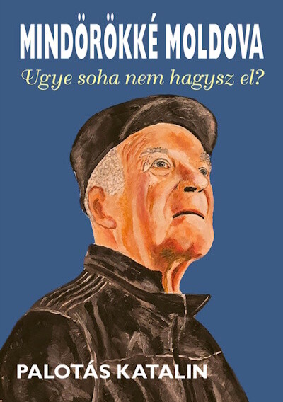 Mindörökké Moldova - Ugye soha nem hagysz el?