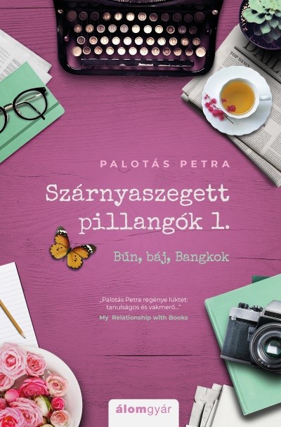 Szárnyaszegett pillangók 1. - Bűn, báj, Bangkok