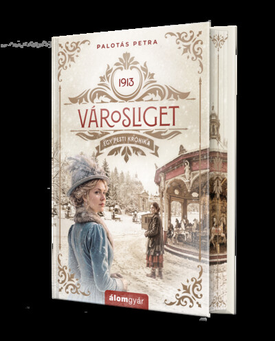 Városliget - Egy pesti krónika 1913 (éldekorált)